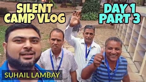 Day 1 Part 3 Silent Camp Vlog Youtube