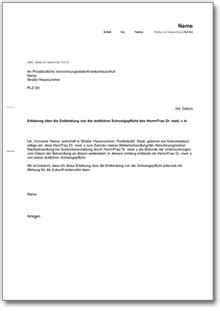 Schweigepflichtsentbindung arzt muster pdf : Erklärung zur Entbindung von der ärztlichen Schweigepflicht • DE Musterbrief Download