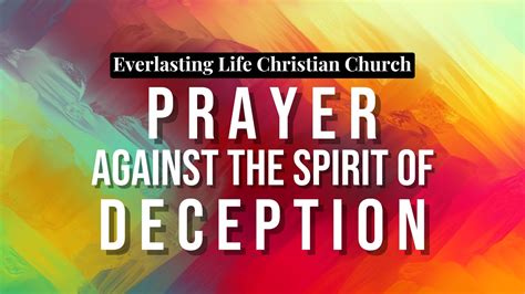 Prayer Against The Spirit Of Deception Youtube