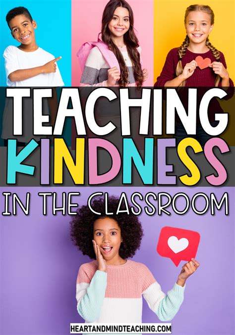 Teaching Kindness In The Classroom In 6 Easy Steps Heart And Mind
