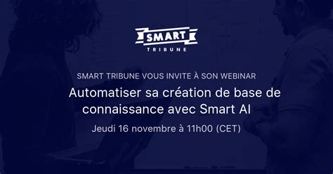 Automatiser Sa Cr Ation De Base De Connaissance Avec Smart Ai Smart