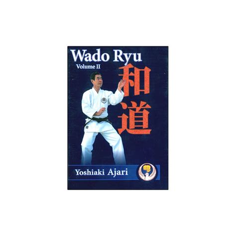 Wado Ryu Vol 2 Kata Otsuka And Ajari Budostore