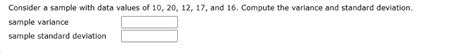 Solved Consider A Sample With Data Values Of 10 20 12 17 And 16