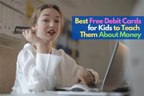 The Best Free Debit Cards For Kids To Teach Them About Money Parent