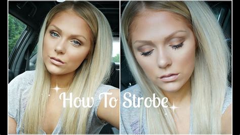 Strobing How To Strobe And Get Glowing Skin Youtube