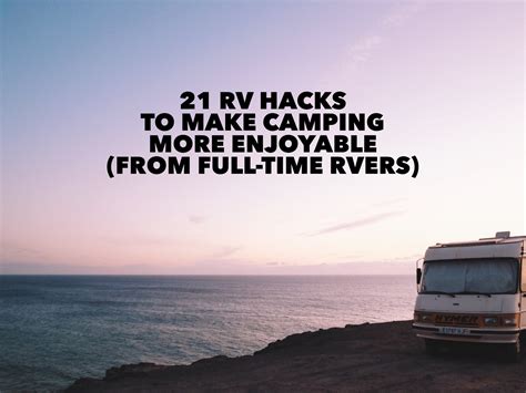 21 easy rv hacks tips to improve your rv experience