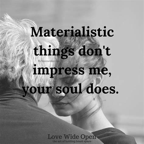 Stop chasing the materialist things that you don't really need. Pin by Ellie Nunez on Quotes | Love quotes, Quotes, Materialistic