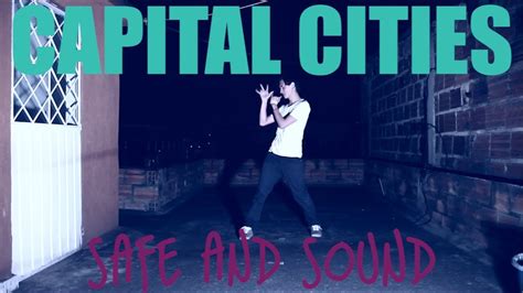 Capital Cities Safe And Sound Dance Cover Youtube