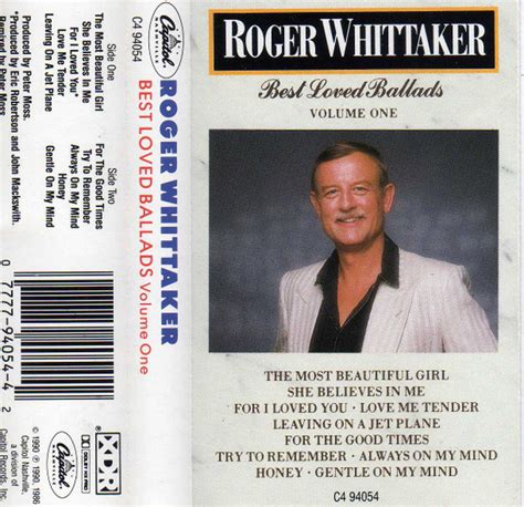 Roger Whittaker Best Loved Ballads Vol 1 1990 Cassette Discogs