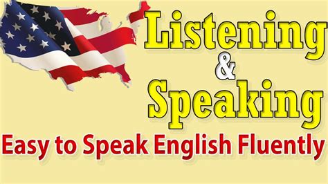 Easy Way To Speak English Fluently Practice Listening And Speaking