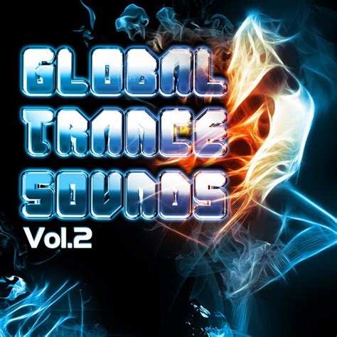 Global Trance Sounds Vol 2 Future Club Guide Of Electronic Anthems