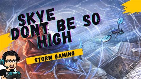 Sova Gameplay Skye Dont Be So High Valorant Storm Gaming Youtube
