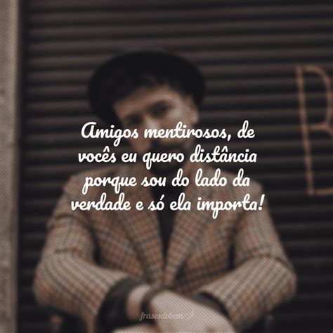 A Mentira Tem Perna Curta Frases
