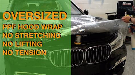 Bmw 7 Series Hood Ppf Wrap Oversized Hood No Stretching No Pull
