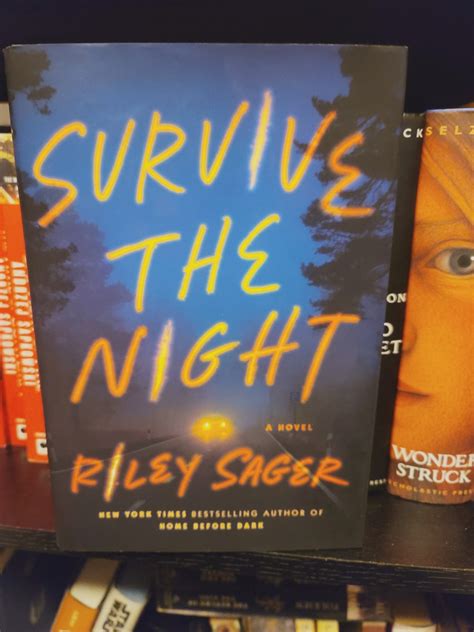 Survive The Night A Novel Kindle Edition By Sager Riley Mystery