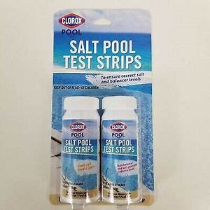 Clorox Pool And Spa Salt Water Pool Test Strips Sanitizer Efficiency