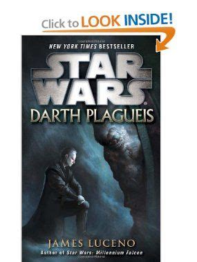 Initially, the story explores the rise. Star Wars: Darth Plagueis: James Luceno: 9780345511294 ...