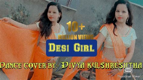 Desi Girl Dostana Dance Cover Divya Kulshreshtha Dance With Divya Youtube