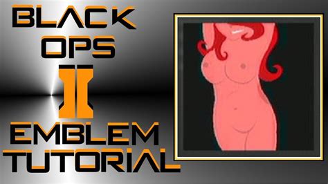 Call Of Duty Black Ops 2 Naked Lady Emblem Tutorial YouTube