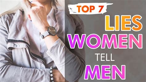 Top 7 Lies Women Tell Men Youtube