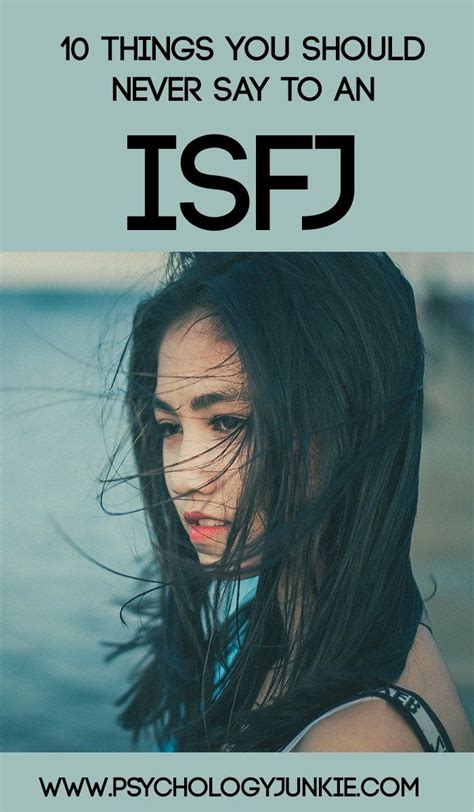 10 Things You Should Never Say To An Isfj Artofit