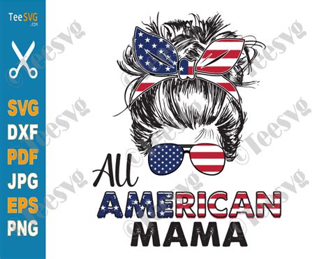 Papercraft American Flag Mom Messy Bun American Mom Png All American Mom 12 Svg Fourth Of July