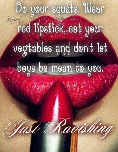 pin by sue von samorzewski on red red lipsticks woman quotes let it be