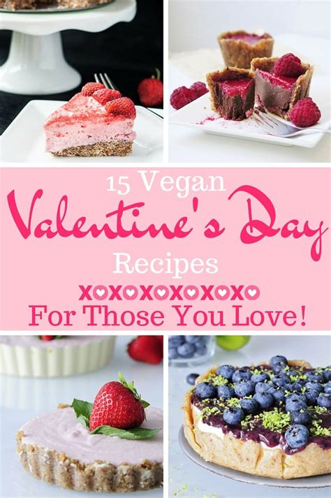 Vegan Valentines Day Recipes For Those You Love Easy Vegan Dessert