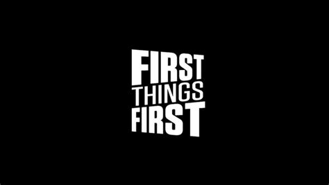 First Things First Part 1