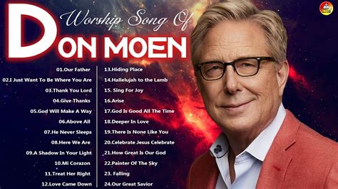 Don Moen Top 20 Christian Worship Songs 2023 Nonstop Praise And Worship