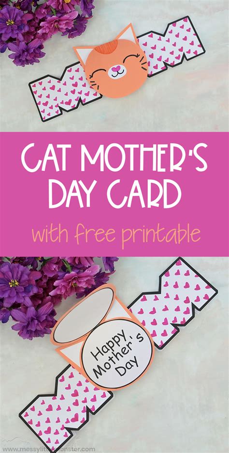 People express their love, admiration, respect and honor towards mothers and this year, we want to celebrate all mothers by giving away free printable mother's day cards. Cat Printable Mother's Day Card Craft - Messy Little Monster