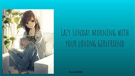 Lazy Sunday Morning With Your Loving Girlfriend F4m Youtube