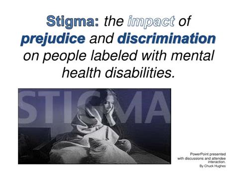 Ppt Stigma The Impact Of Prejudice And Discrimination On People