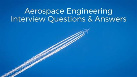 Aerospace Engineering Interview Questions And Answers