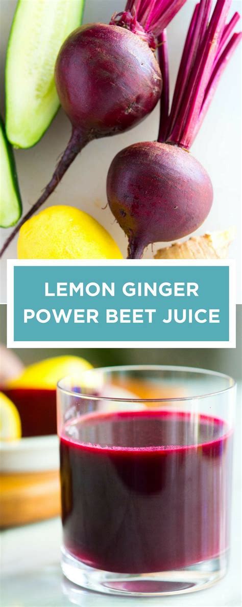 Collection by the healthy family and home. Naturally Sweet Lemon Ginger Power Beet Juice | Recipe in ...