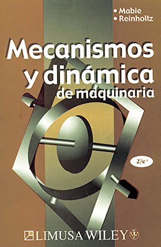 Veikandtravox Mecanismos Y Dinamica De Maquinaria Mechanisms And