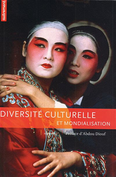 Diversité Culturelle Et Mondialisation Broché Collectif Achat