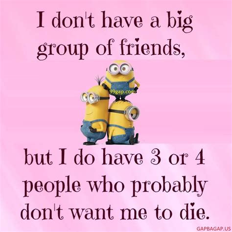 Doesn't really matter if a new despicable me minions movie is releasing soon or not, funny minion jokes are here to stay forever. Funny Minion Joke About Friends | Friends quotes funny ...