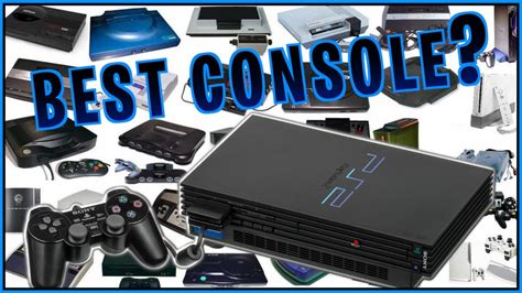 What Is The Best Console Of All Time Youtube