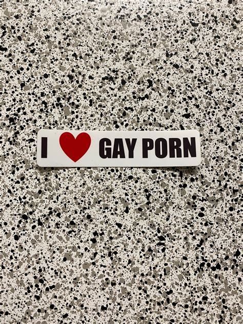 I Love Gay Porn 4 Inch Prank Funny Sticker Etsy