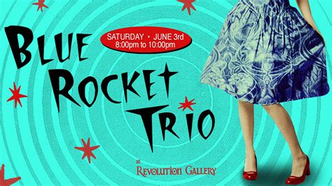 Blue Rocket Trio Revolution Gallery