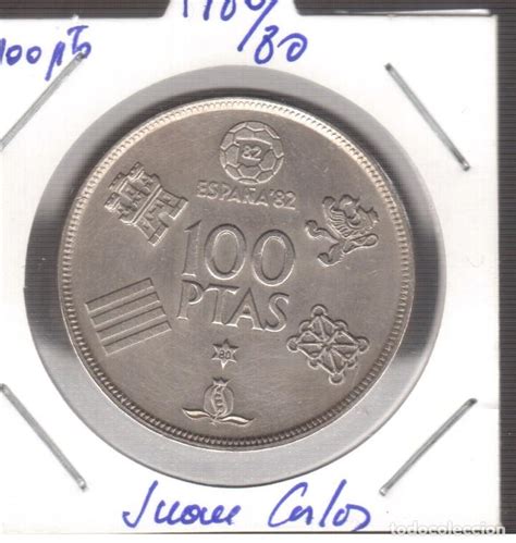 100 Pesetas De Juan Carlos I Año 198080 Mundia Comprar Monedas De