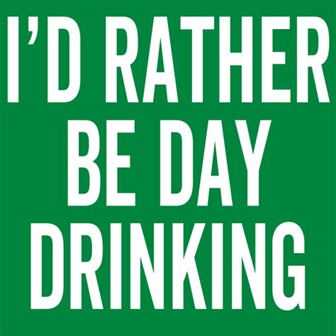 i d rather be day drinking t shirt textual tees