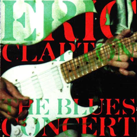 100 Greatest Bootlegs 32 Eric Clapton The Blues Concert 1994 Flac