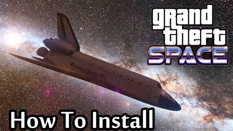 How To Install Grand Theft Space Installation Of Gta 5 Space Mod In