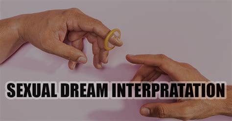 Sexual Dream Interpretation Guide To Dreams