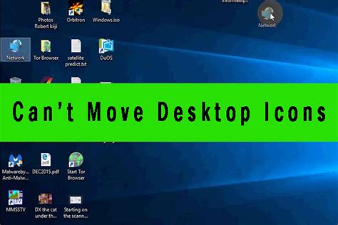 Resolved Cant Move Desktop Icons Windows 10 Minitool Partition Wizard