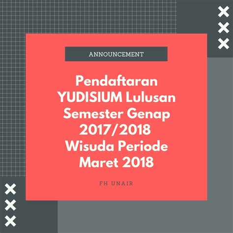 Pendaftaran Yudisium Lulusan Semester Genap 20172018 Wisuda Periode