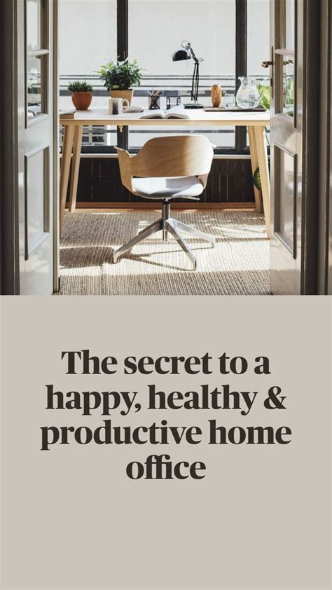 Tips For A Happy Healthy And Productive Home Office Home Office Home