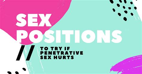 Sex Positions To Try If You Find Penetrative Sex Painful
